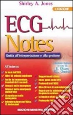 ECG notes. Guida all'interpretazione e alla gestione