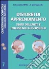 Disturbi dell'apprendimento. Stato dell'arte e intervento logopedico libro