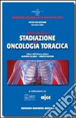 Manuale di stadiazione in oncologia toracica libro