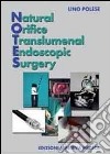 Natural office translumenal endoscopic surgery libro