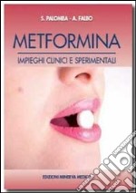 Metformina. Impieghi clinici e sperimentali