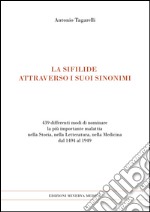 La sifilide attraverso i suoi sinonimi libro