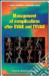 Management of complications after EVAR and TEVAR libro di Pratesi Carlo Pulli Raffaele