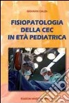 Fisiopatologia della CEC in età pediatrica libro