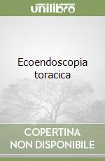 Ecoendoscopia toracica