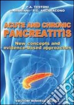 Acute and chronic pancreatitis. New concepts and evidence-based approaches