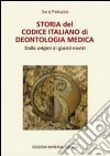 Storia del codice italiano di deontologia medica. Dalle origini ai giorni nostri libro