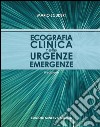 Ecografia clinica nelle urgenze emergenze libro