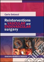 Reinterventions in vascular and endovascular surgery libro