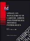 Update on management of carotid, aortic and peripheral arterial pathologies libro di Jacobs Michael