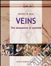 Veins. The eloquence of symbols libro di Agus Giovanni B.