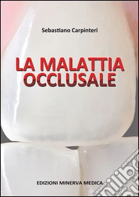 La malattia occlusale