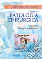 Chirurgia specialistica. Parte seconda