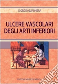 Ulcere vascolari degli arti inferiori libro