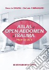 Atlas of open abdomen in trauma. How to do it libro