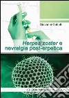 Herpes zoster e nevralgia post-erpetica libro di Gabutti Giovanni