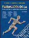 Farmacologia. Principi di base e applicazioni terapeutiche libro