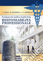 Fondamenti medico-legali della responsabilità professionale