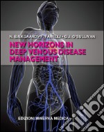 New horizons in deep venous disease management libro