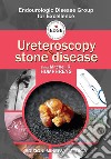 Ureteroscopy for stone disease libro