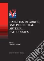 Handling of aortic and peripheral arterial pathologies libro