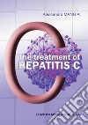 The treatment of hepatitis C libro