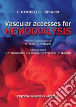 Vascular accesses for hemodialysis libro