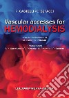 Vascular accesses for hemodialysis libro