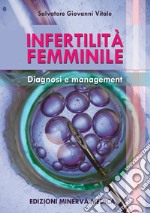 Infertilità femminile. Diagnosi e management libro