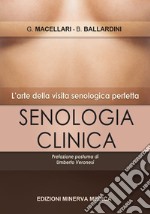 Senologia clinica. L'arte della visita senologica perfetta