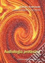 Audiologia protesica. Ediz. per la scuola