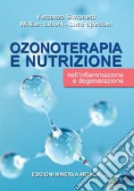 Ozonoterapia e nutrizione nell'infiammazione e degenerazione