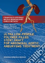 Ultra low-profile polymer-filled stent graft for abdominal aortic aneurysms