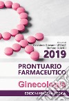 Prontuario farmaceutico 2019. Ginecologia libro