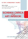 Ischemia critica degli arti inferiori. Percorsi diagnostici, terapeutici e assistenziali libro