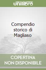 Compendio storico di Magliaso