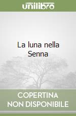 La luna nella Senna libro