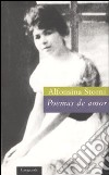 Poemas de amor. Testo spagnolo a fronte libro di Storni Alfonsina Cleis F. (cur.) Luraschi M. (cur.) Vera P. (cur.)