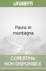 Paura in montagna libro