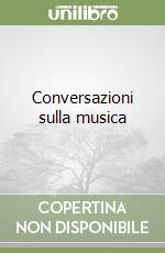 Conversazioni sulla musica