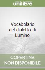 Vocabolario del dialetto di Lumino