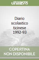 Diario scolastico ticinese 1992-93 libro