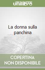 La donna sulla panchina