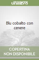 Blu cobalto con cenere