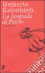 La lampada di Psiche libro