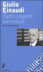 Tutti i nostri mercoledì libro