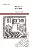 Lingue di frontiera. Una storia linguistica della Svizzera italiana dal Medioevo al Duemila libro