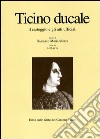 Ticino ducale. Il carteggio e gli atti ufficiali. Vol. 2/3: Galeazzo Maria Sforza 1473-1476 libro