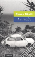 La svolta libro