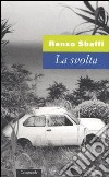 La svolta libro di Sbaffi Renzo